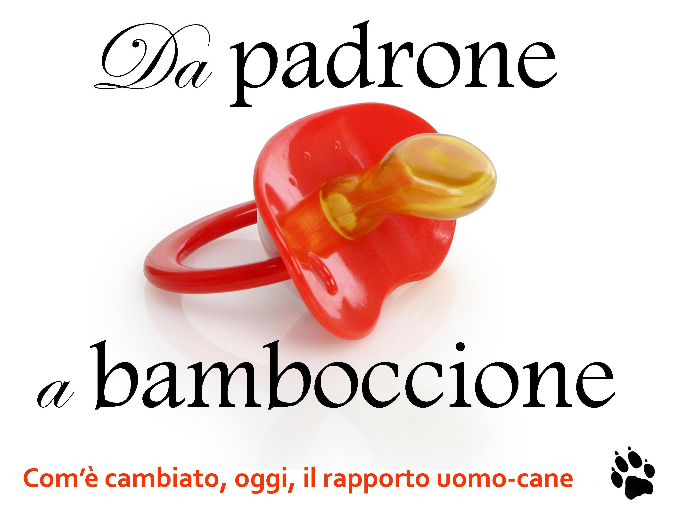 Con i nostri cani siamo padroni o bamboccioni?